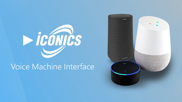 Компания ICONICS представила голосовой человеко-машинный интерфейс для промышленных объектов